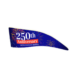 Small Tapered Banner, 250 Years